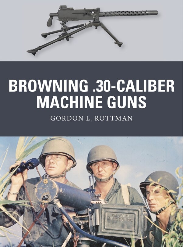 Browning .30-caliber Machine Guns