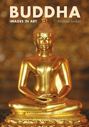 Buddha: Images In Art