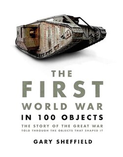 Couverture_The First World War In 100 Objects