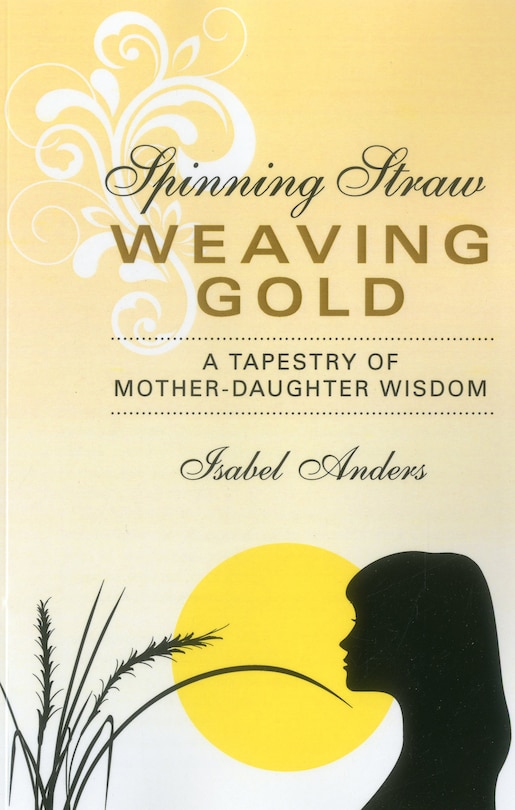 Couverture_Spinning Straw, Weaving Gold