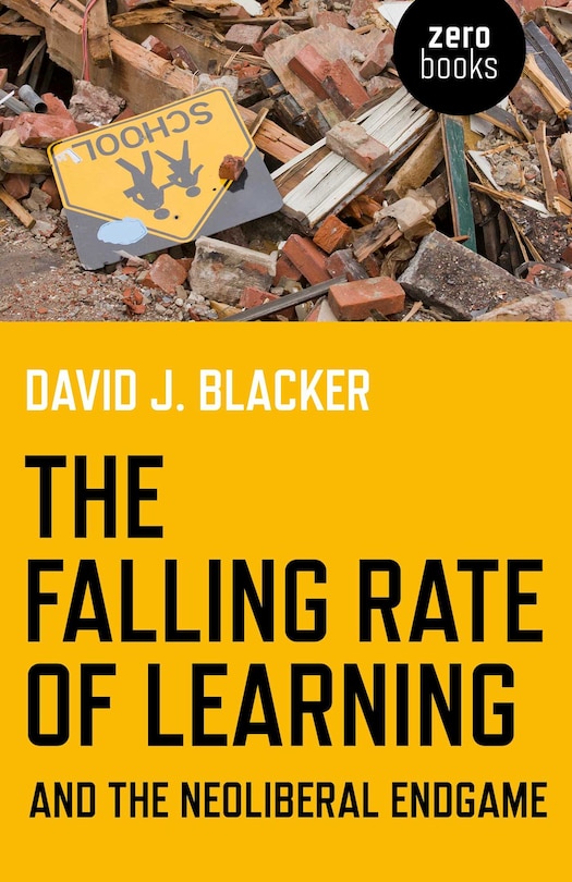 Couverture_The Falling Rate of Learning and the Neoliberal Endgame