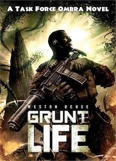 Grunt Life