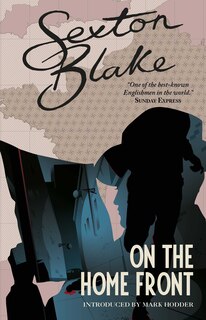 Front cover_Sexton Blake On The Home Front