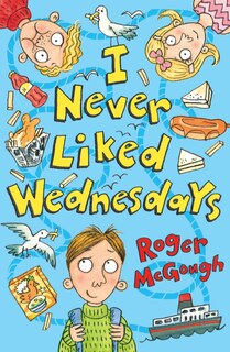 Front cover_I Never Liked Wednesdays