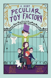 Front cover_A Most Peculiar Toy Factory