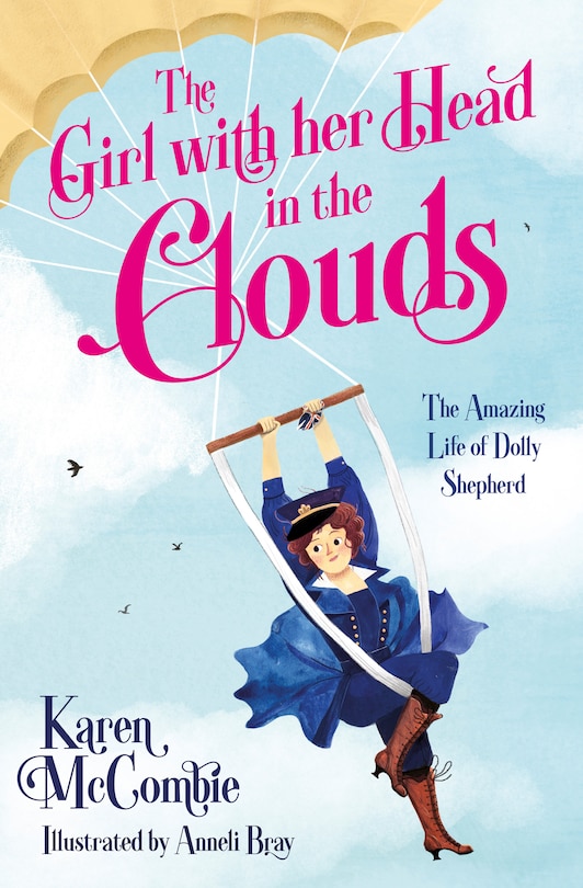 Couverture_The Girl with her Head in the Clouds: The Amazing Life of Dolly Shepherd