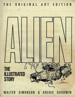 Alien: The Illustrated Story (original Art Edition)