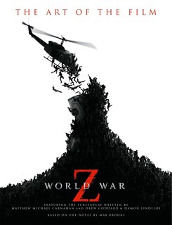 Front cover_World War Z: The Art Of The Film