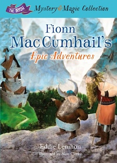 Front cover_Fionn Mac Cumhail's Epic Adventures