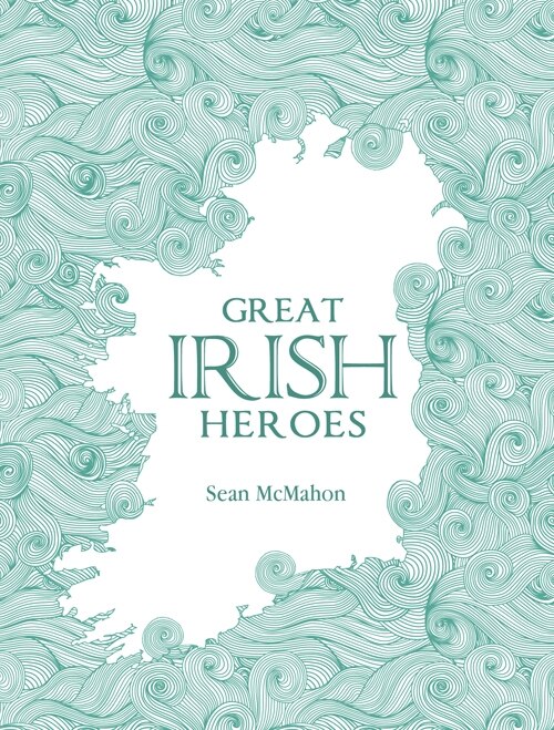Front cover_Great Irish Heroes