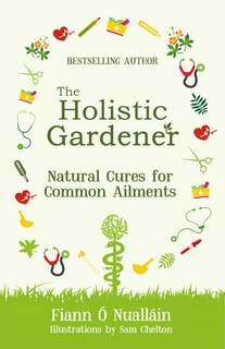Front cover_The Holistic Gardener