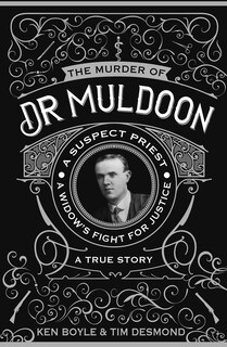 The Murder Of Dr Muldoon: A Suspect Priest, A Widow's Fight For Justice