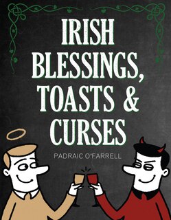 Couverture_Irish Blessings Toasts And Curses
