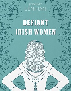 Front cover_Defiant Irish Women