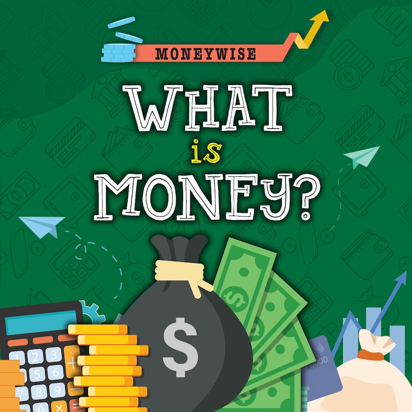 Front cover_What Is Money?