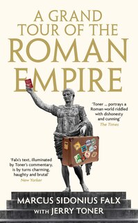 Front cover_A Grand Tour of the Roman Empire by Marcus Sidonius Falx