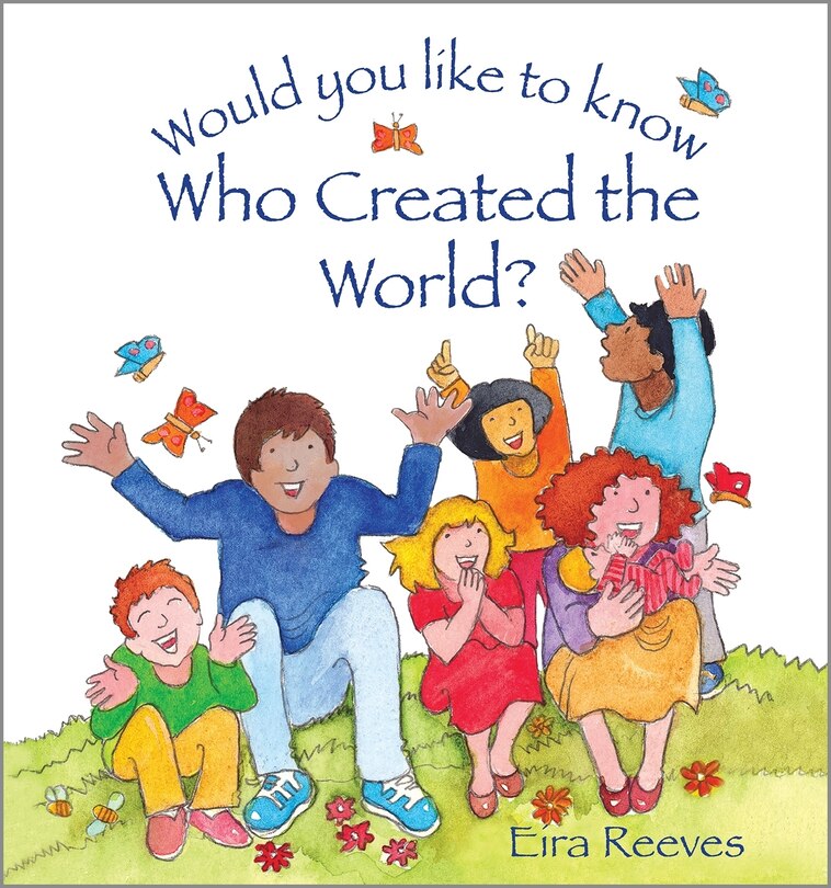 Front cover_Would you like to know Who Created the World?