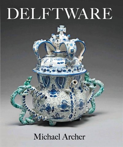 Delftware: In The Fitzwilliam Museum