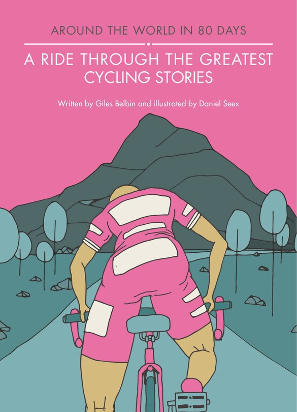 Front cover_A Ride Through The Greatest Cycling Stories