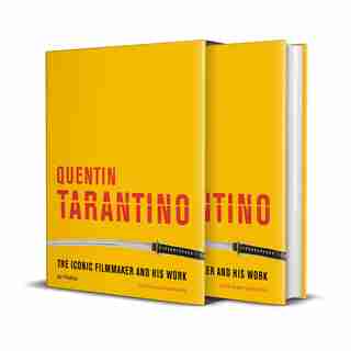 Quentin Tarantino: The Iconic Filmmaker And His Work de Ian Nathan
