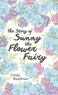 Front cover_The Story of Sunny the Flower Fairy