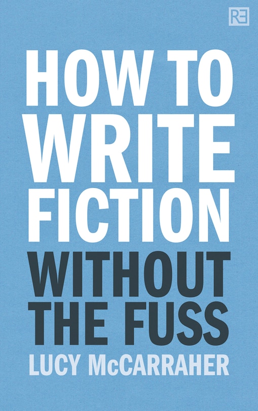 Front cover_How to Write Fiction Without the Fuss