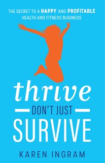 Front cover_Thrive Don't Just Survive