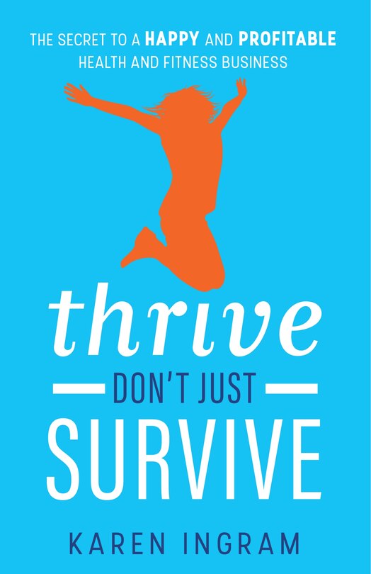 Front cover_Thrive Don't Just Survive