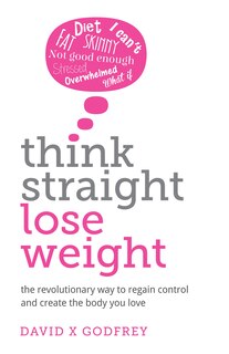 Front cover_Think Straight, Lose Weight