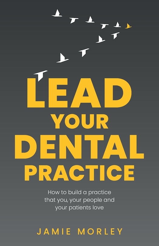 Front cover_Lead Your Dental Practice