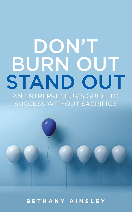 Front cover_Don't Burn Out, Stand Out