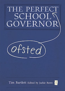 Front cover_The Perfect (ofsted) School Governor
