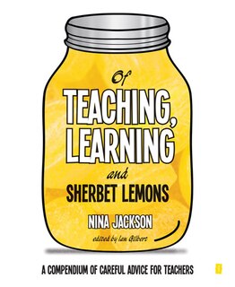 Front cover_Of Teaching, Learning And Sherbet Lemons