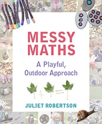 Messy Maths: A Playful, Outdoor Approach For Early Years