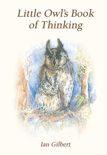 Front cover_Little Owl's Book of Thinking
