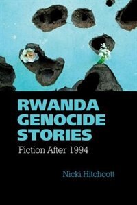 Front cover_Rwanda Genocide Stories