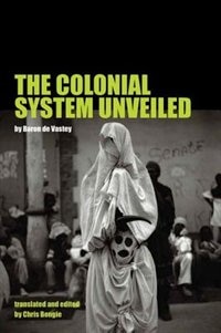 Front cover_The Colonial System Unveiled