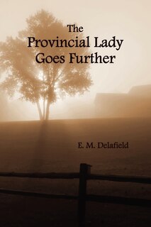 Front cover_The Provincial Lady Goes Further, (fully Illustrated)