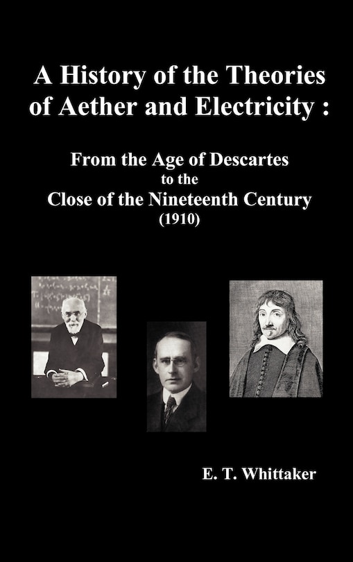 Front cover_A History Of The Theories Of Aether And Electricity