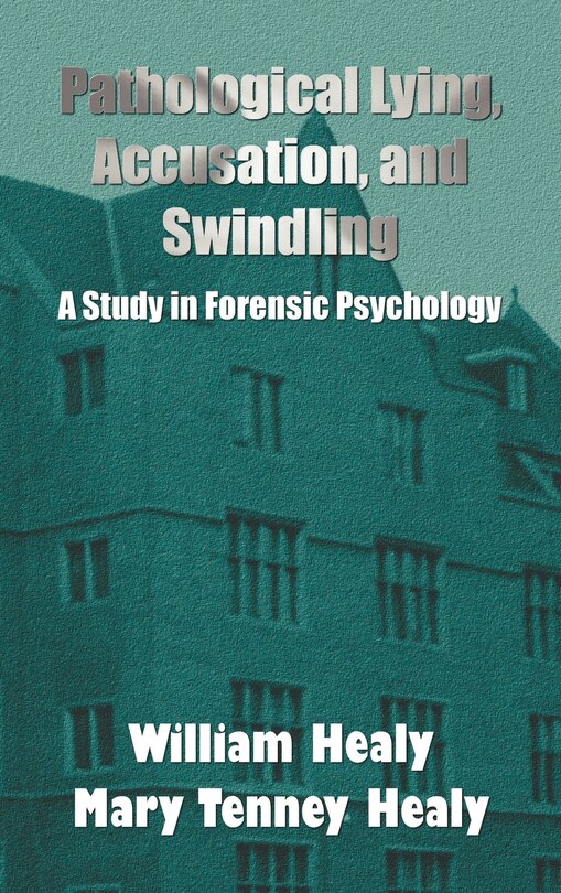 Front cover_Pathological Lying, Accusation, And Swindling