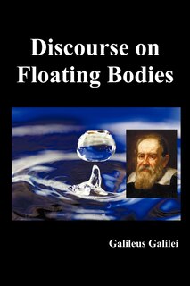 Discourse on Floating Bodies, fully illustrated