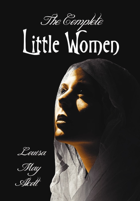 Couverture_The Complete Little Women - Little Women, Good Wives, Little Men, Jo's Boys