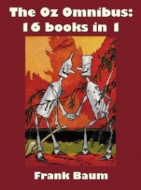 Front cover_The Oz Omnibus (unabridged), Including