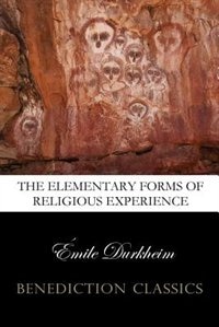 Couverture_The Elementary Forms of the Religious Life (Unabridged)