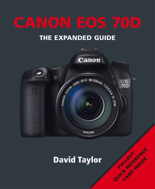 Canon Eos 70d, Book by David Taylor (Paperback) www.chapters.indigo.ca