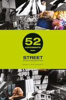 Front cover_52 Assignments: Street Photography