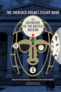 Front cover_Sherlock Holmes Escape Book: Adventure of the British Museum
