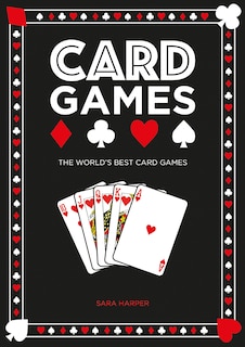 Card Games: The World's Best Card Games