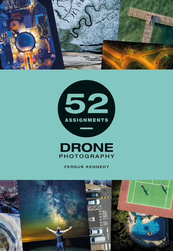 Front cover_52 Assignments: Drone Photography