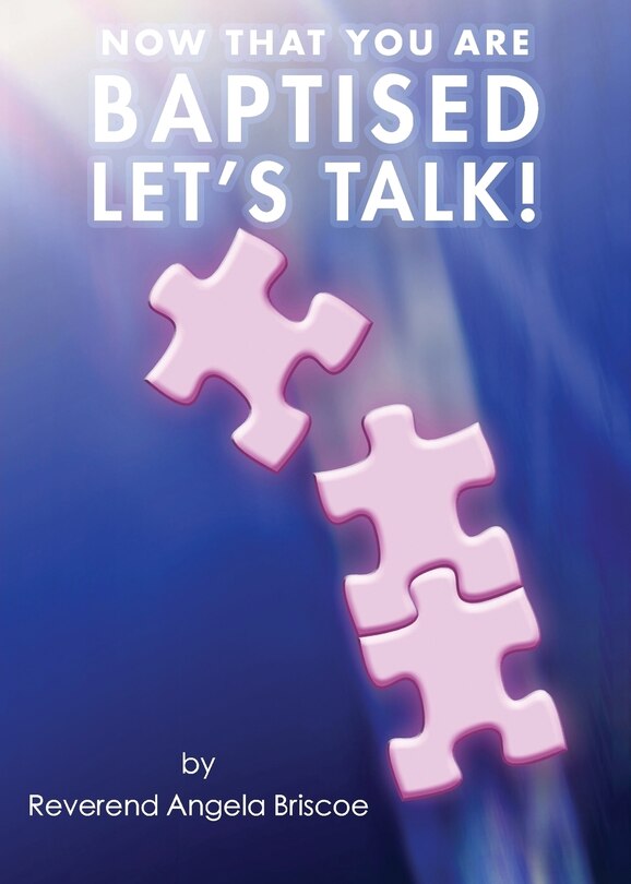 Couverture_Now That You Are Baptised, Let's Talk!